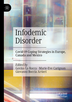 Paperback Infodemic Disorder: Covid-19 Coping Strategies in Europe, Canada and Mexico Book