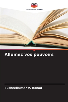 Paperback Allumez vos pouvoirs [French] Book