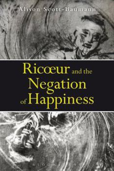 Paperback Ricoeur and the Negation of Happiness Book