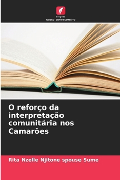 Paperback O reforço da interpretação comunitária nos Camarões [Portuguese] Book