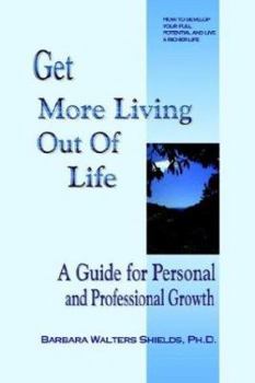 Paperback Get More Living Out of Life Book