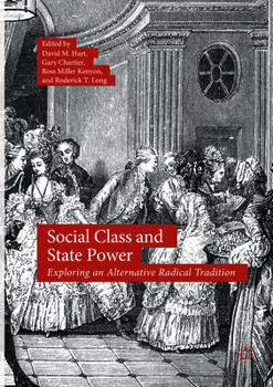 Paperback Social Class and State Power: Exploring an Alternative Radical Tradition Book