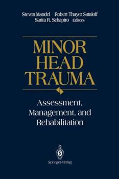 Paperback Minor Head Trauma: Assessment, Management, and Rehabilitation Book