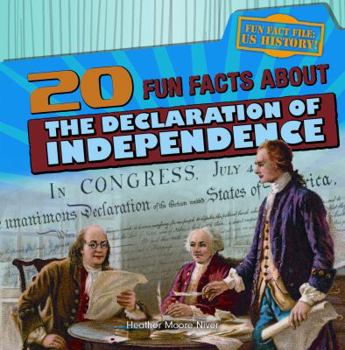20 Fun Facts about the Declaration of Independence - Book  of the Fun Fact File: US History!