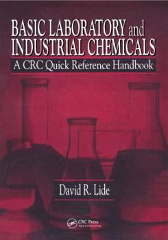 Paperback Basic Laboratory and Industrial Chemicals: A CRC Quick Reference Handbook Book