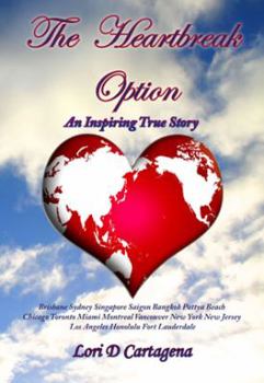 Paperback The Heartbreak Option: An Inspiring True Story Book