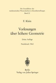 Paperback Vorlesungen Über Höhere Geometrie [German] Book