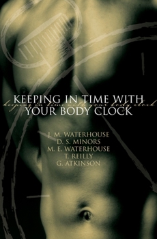 Paperback Keeping in Time with Your Body Clock Book