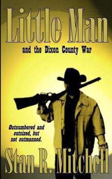 Paperback Little Man, and the Dixon County War Book