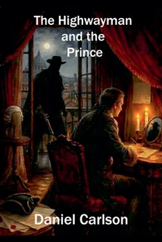 Paperback The Highwayman and the Prince Book