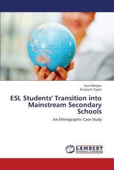 Paperback ESL Students' Transition into Mainstream Secondary Schools Book