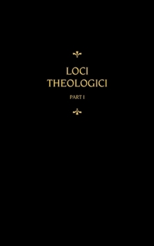 Hardcover Chemnitz's Works, Volume 7 (Loci Theologici I) Book