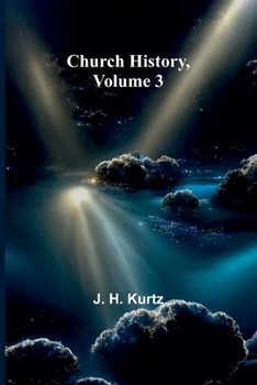 Paperback Church History, Volume 3 Book