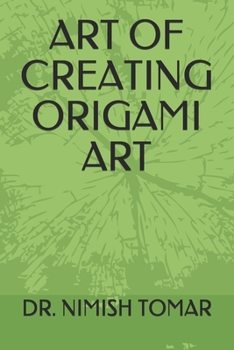 Paperback Art of Creating Origami Art Book