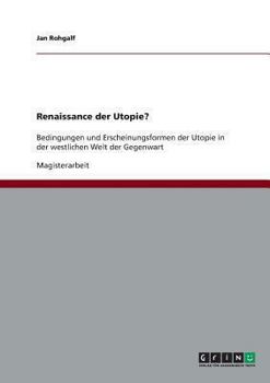 Paperback Renaissance der Utopie?: Bedingungen und Erscheinungsformen der Utopie in der westlichen Welt der Gegenwart [German] Book