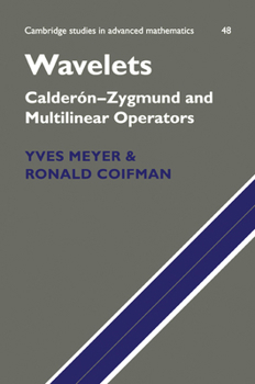 Paperback Wavelets: Calderon-Zygmund and Multilinear Operators Book