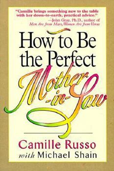 Paperback How to Be the Perfect Mother-In-Law Book