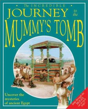 Hardcover Incredible Journey to the Mummy's Tomb Book