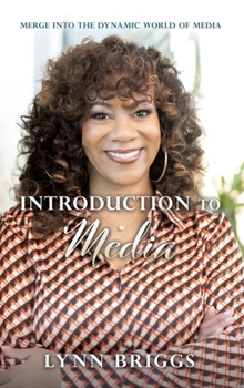 Hardcover Introduction to Media: Merge Into the Dynamic World of Media Book