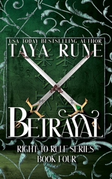 Paperback Betrayal: Right to Rule, Book 4 Book