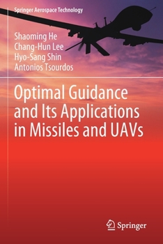 Paperback Optimal Guidance and Its Applications in Missiles and Uavs Book