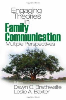 Paperback Engaging Theories in Family Communication: Multiple Perspectives Book
