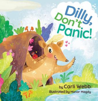 Paperback Dilly, Don't Panic!: An interactive adventure about learning to problem solve while remaining calm! Book
