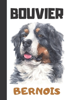 Bouvier Bernois: Livre broché - cahier de note 110 pages numérotées (French Edition)