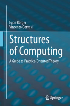 Paperback Structures of Computing: A Guide to Practice-Oriented Theory Book