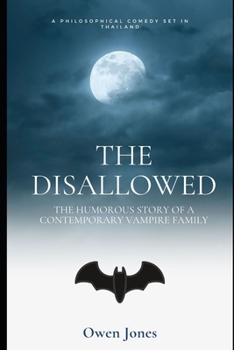 Paperback The Disallowed: The Tale of a Contemporary Vampire Family Book