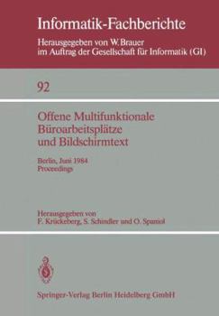 Paperback Offene Multifunktionale Büroarbeitsplätze Und Bildschirmtext: Berlin, 25.-29. Juni 1984 Proceedings [German] Book