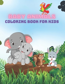 Paperback BABY ANIMALS - Coloring Book For Kids Book