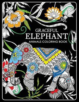 Paperback Graceful Elephant: Animals Coloring Book