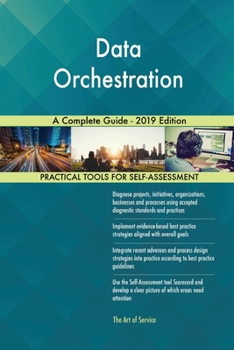 Paperback Data Orchestration A Complete Guide - 2019 Edition Book