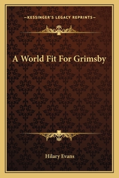 Paperback A World Fit For Grimsby Book