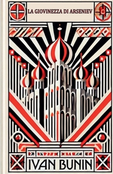 Paperback La Giovinezza di Arseniev [Italian] Book