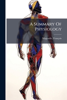 Paperback A Summary Of Physiology Book