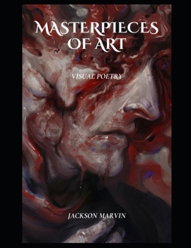 Masterpieces of Art: Visual Poetry: VISUAL POETRY