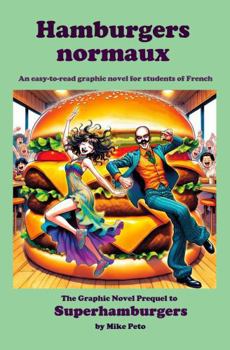 Hamburgers normaux: A Graphic Novel for Learners of French (Superhamburgers) (French Edition)