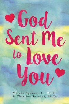 Paperback God Sent Me to Love You Book