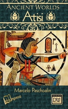 Hardcover Ancient Worlds: Atisi (b&w hardcover) Book