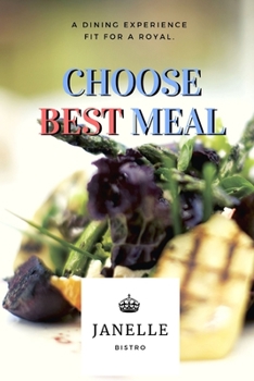 Paperback Choose Best Meal: Track And Plan Your Meals Weekly Using 52 Weeks Meal Planner And Recipe Template Paper, Plan To Eat Healthy And Plan A Book