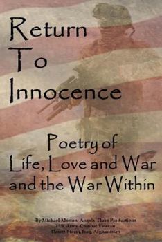 Paperback Return to Innocence: Poetry of Life, Love, War and the War Within Book