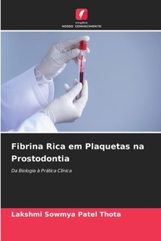 Fibrina Rica em Plaquetas na Prostodontia (Portuguese Edition)