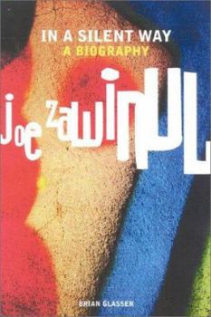 Hardcover In a Silent Way: A Portrait of Joe Zawinul Book