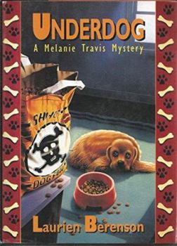 Underdog: A Melanie Travis Mystery - Book #2 of the Melanie Travis