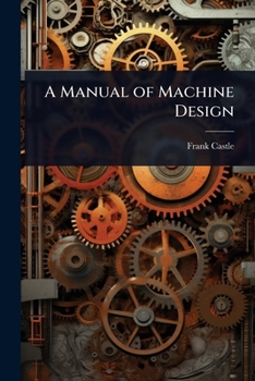 Paperback A Manual of Machine Design Book
