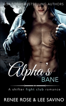 Paperback Alpha's Bane: A Shifter Fight Club Romance Book