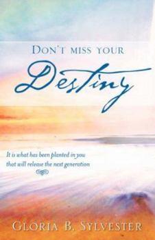Paperback Don't Miss Your Destiny Book