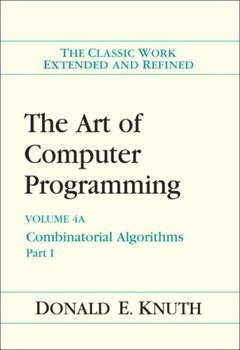 Hardcover The Art of Computer Programming: Combinatorial Algorithms, Volume 4a, Part 1 Book